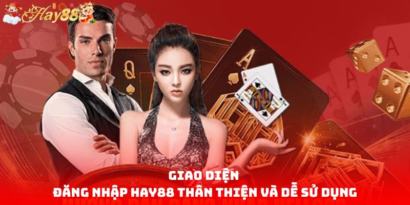 Giao diện đăng nhập HAY88 thân thiện và dễ sử dụng